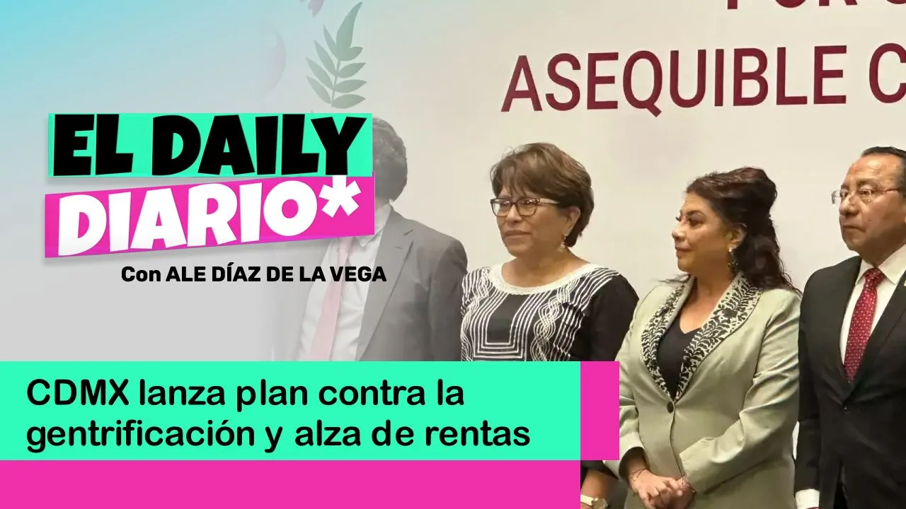 Lee más sobre el artículo CDMX lanza plan contra la gentrificación y alza de rentas