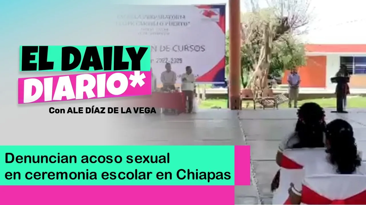 Lee más sobre el artículo Denuncian acoso sexual en ceremonia escolar en Chiapas