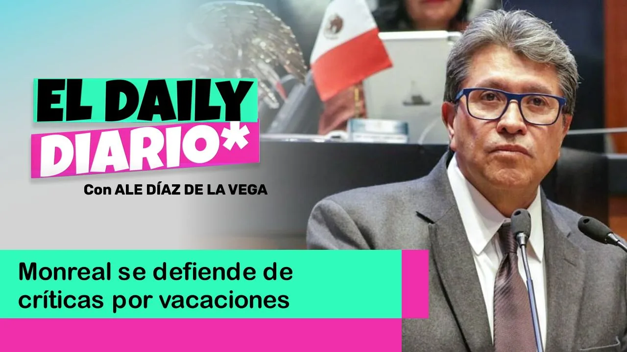 Lee más sobre el artículo Monreal se defiende de críticas por vacaciones