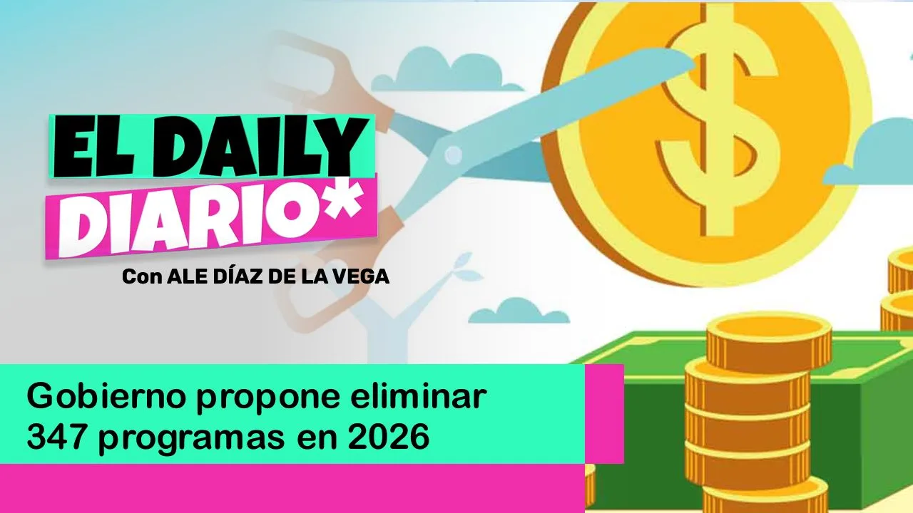 Lee más sobre el artículo Gobierno propone eliminar 347 programas en 2026