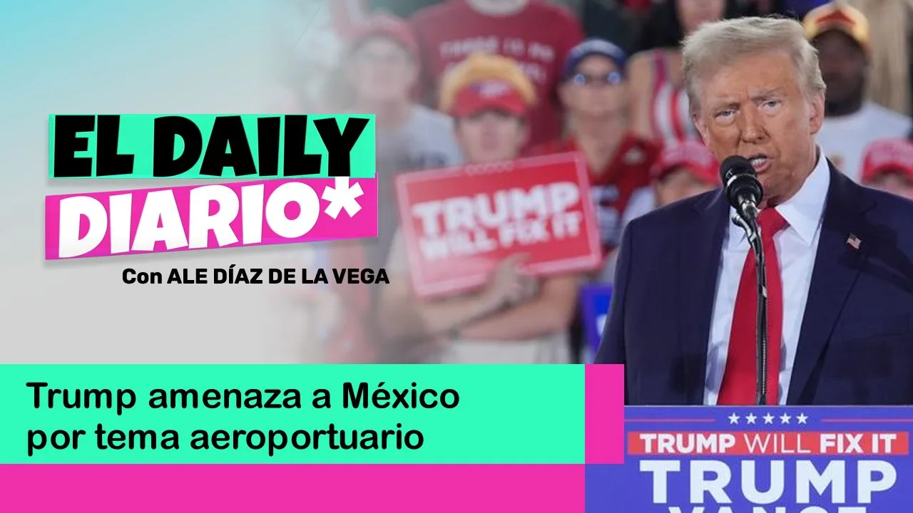 Lee más sobre el artículo Trump amenaza a México por tema aeroportuario