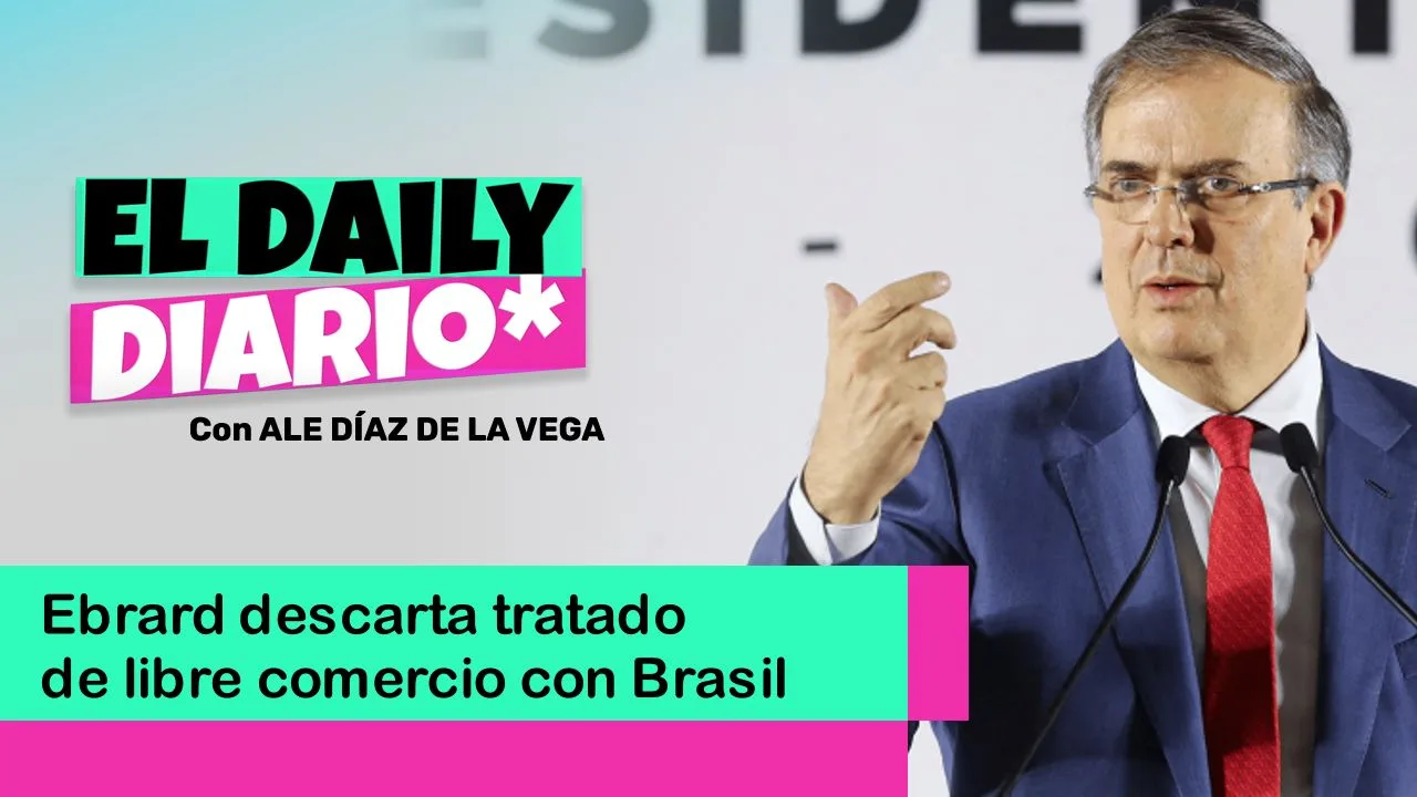 Lee más sobre el artículo Ebrard descarta tratado de libre comercio con Brasil