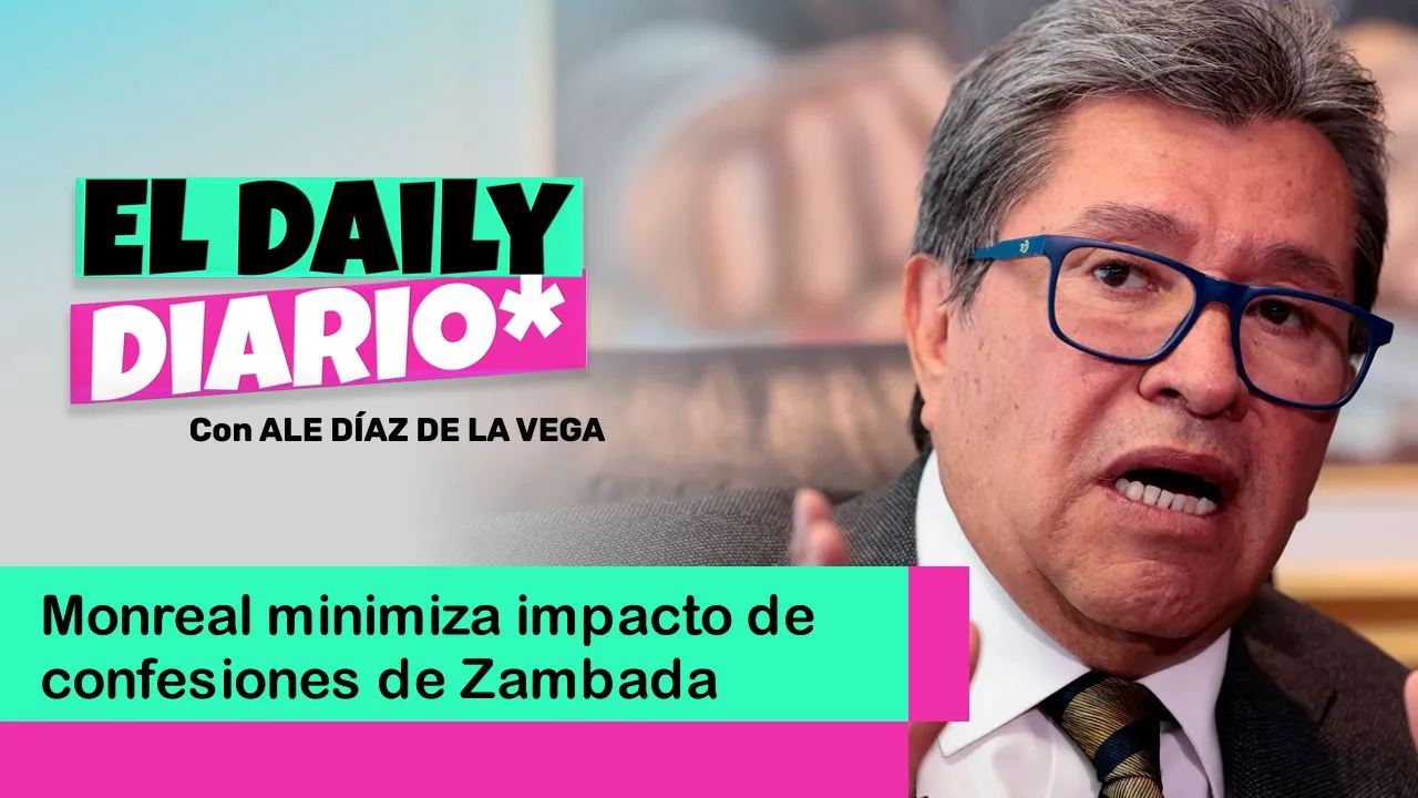 Lee más sobre el artículo Monreal minimiza impacto de confesiones de Zambada