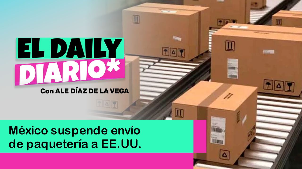 Lee más sobre el artículo México suspende envío de paquetería a EE.UU.