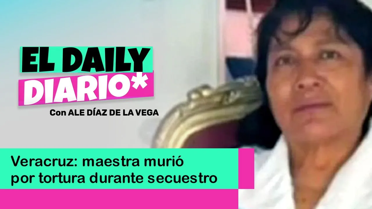 Lee más sobre el artículo Veracruz: maestra murió por tortura durante secuestro