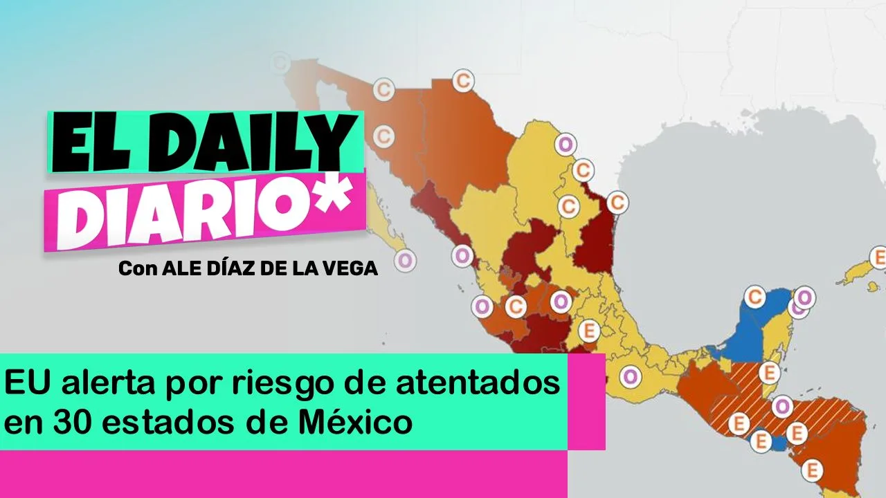 Lee más sobre el artículo EU alerta por riesgo de atentados en 30 estados de México