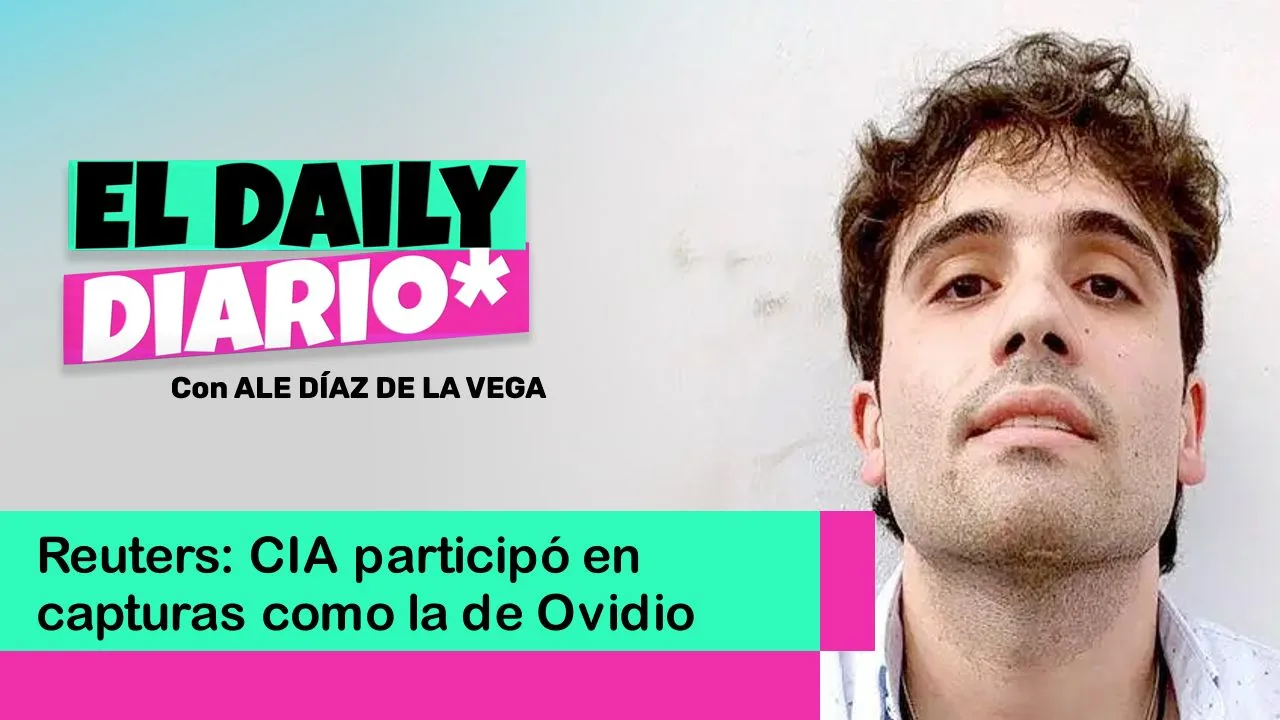 Lee más sobre el artículo Reuters: CIA participó en capturas como la de Ovidio