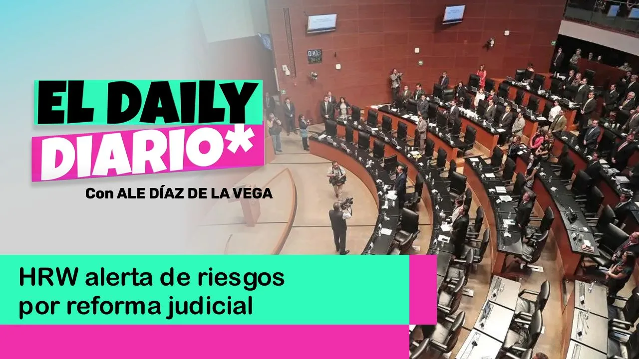Lee más sobre el artículo HRW alerta de riesgos por reforma judicial