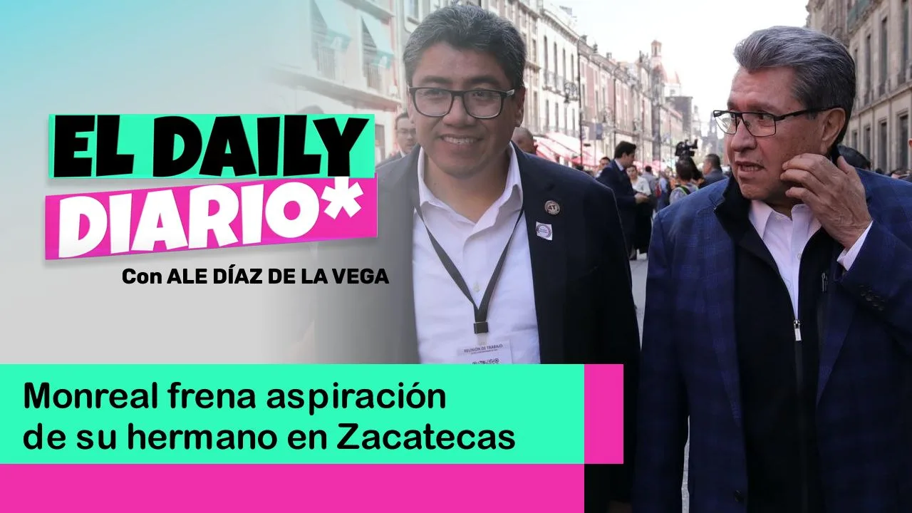 Lee más sobre el artículo Monreal frena aspiración de su hermano en Zacatecas