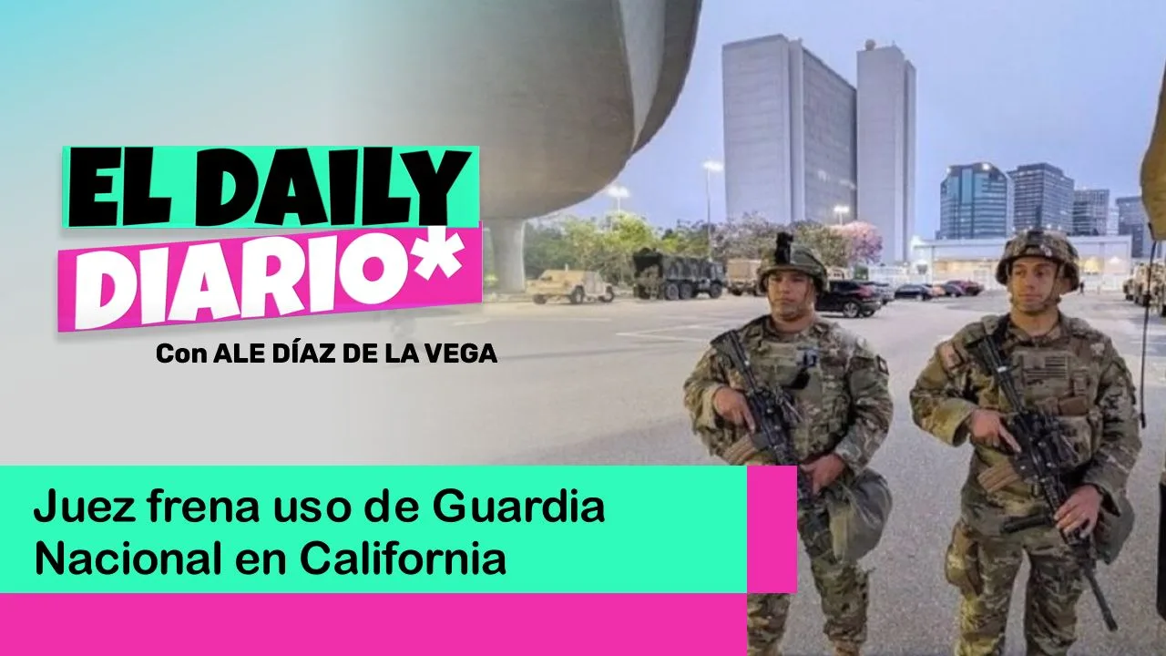 Lee más sobre el artículo Juez frena uso de Guardia Nacional en California