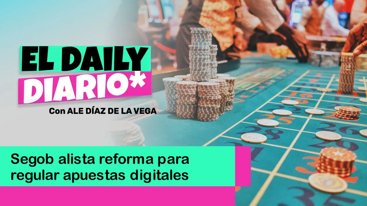 Lee más sobre el artículo Segob alista reforma para regular apuestas digitales