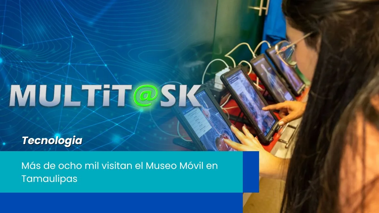 Lee más sobre el artículo Más de ocho mil visitan el Museo Móvil en Tamaulipas