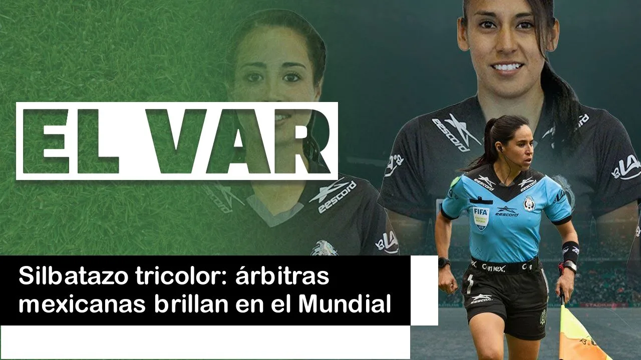 Lee más sobre el artículo Silbatazo tricolor: árbitras mexicanas brillan en el Mundial