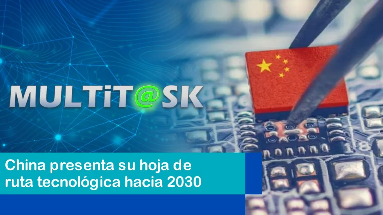 Lee más sobre el artículo China presenta su hoja de ruta tecnológica hacia 2030