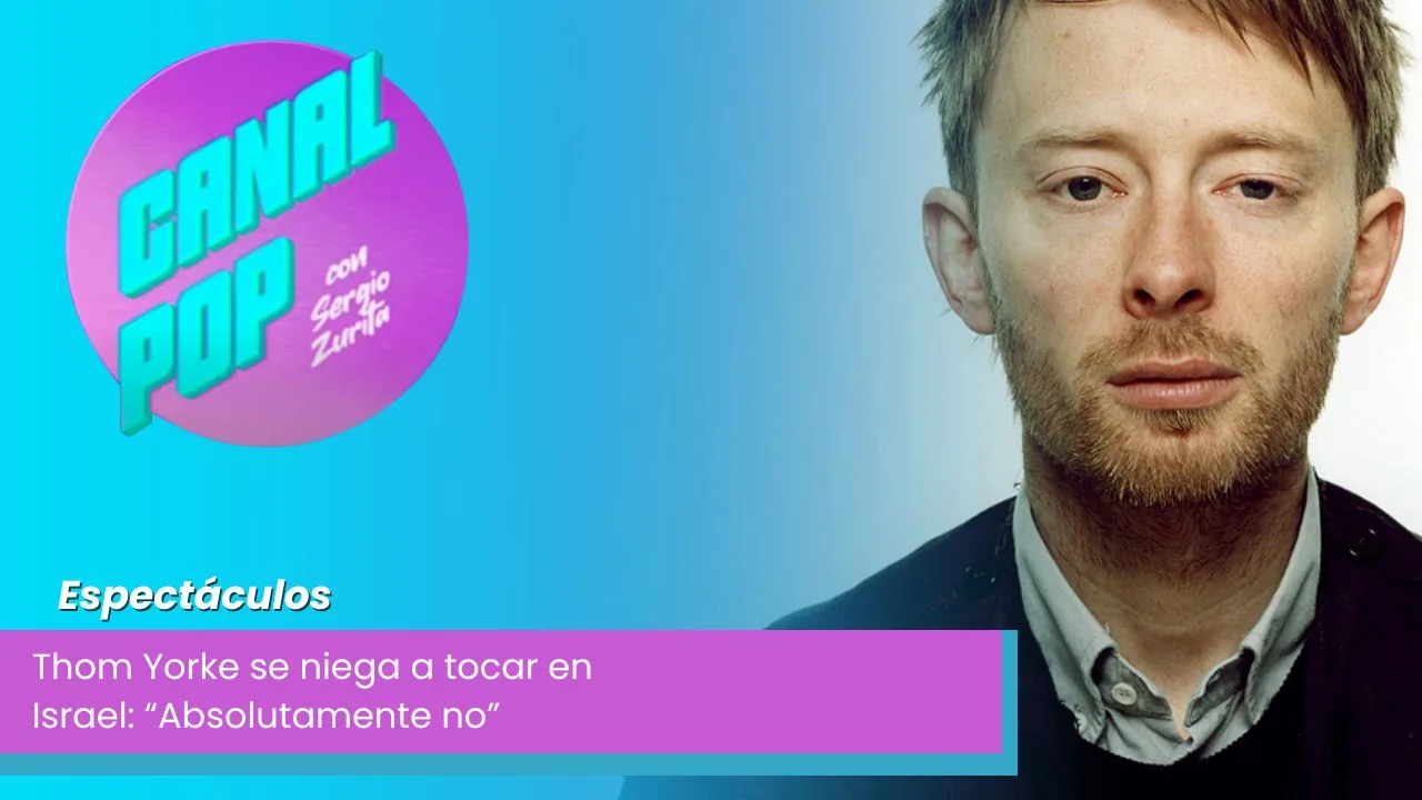 Lee más sobre el artículo Thom Yorke se niega a tocar en Israel: “Absolutamente no”