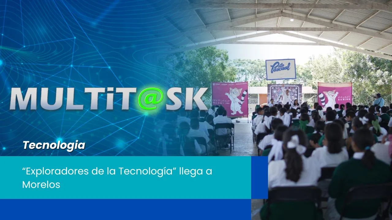 Lee más sobre el artículo “Exploradores de la Tecnología” llega a Morelos