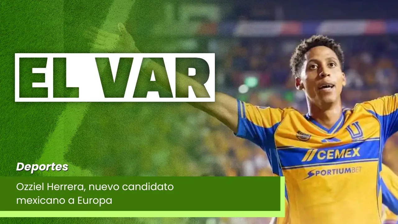 Lee más sobre el artículo Ozziel Herrera, nuevo candidato mexicano a Europa