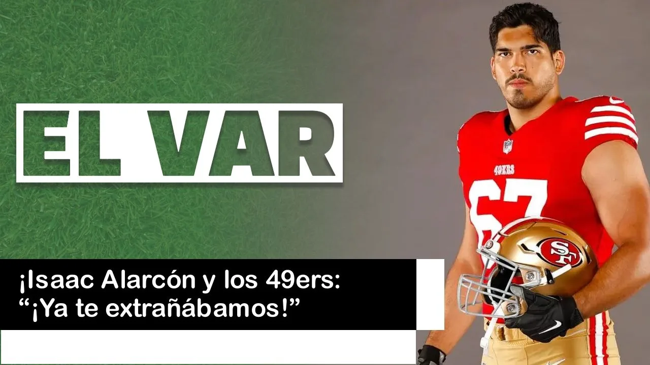 Lee más sobre el artículo ¡Isaac Alarcón y los 49ers: “¡Ya te extrañábamos!”