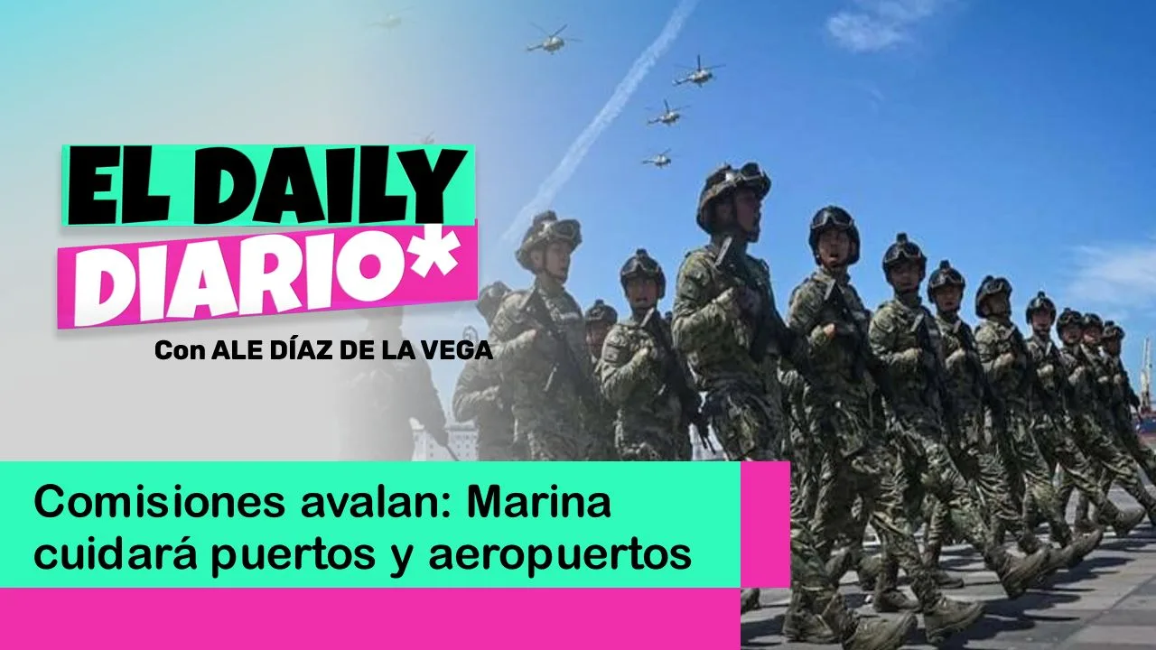Lee más sobre el artículo Comisiones avalan: Marina cuidará puertos y aeropuertos