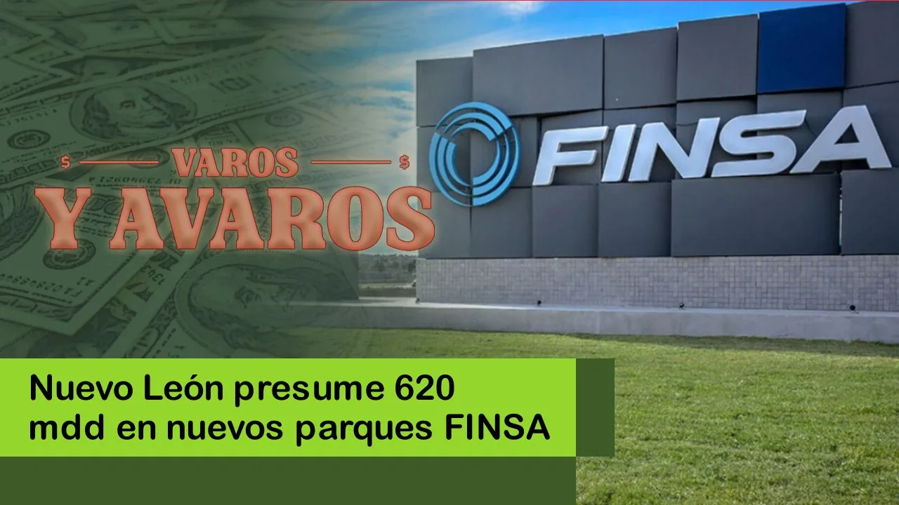 Lee más sobre el artículo Nuevo León presume 620 mdd en nuevos parques FINSA