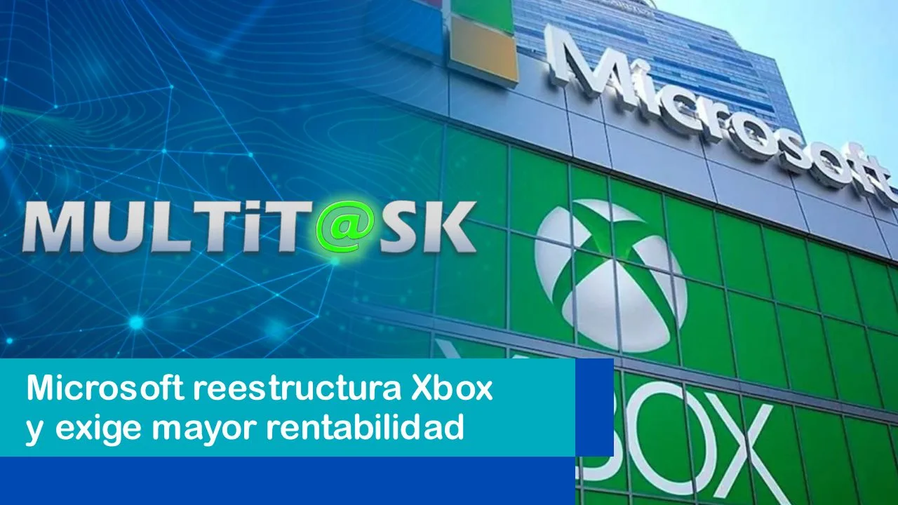Lee más sobre el artículo Microsoft reestructura Xbox y exige mayor rentabilidad