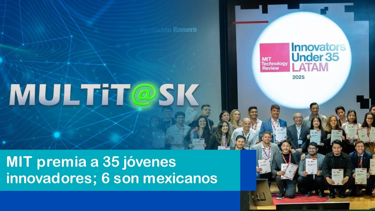 Lee más sobre el artículo MIT premia a 35 jóvenes innovadores; 6 son mexicanos