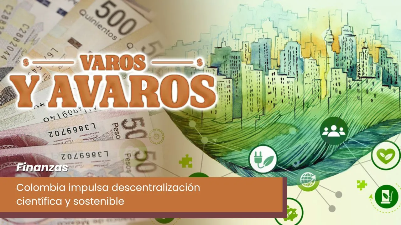 Lee más sobre el artículo Colombia impulsa descentralización científica y sostenible