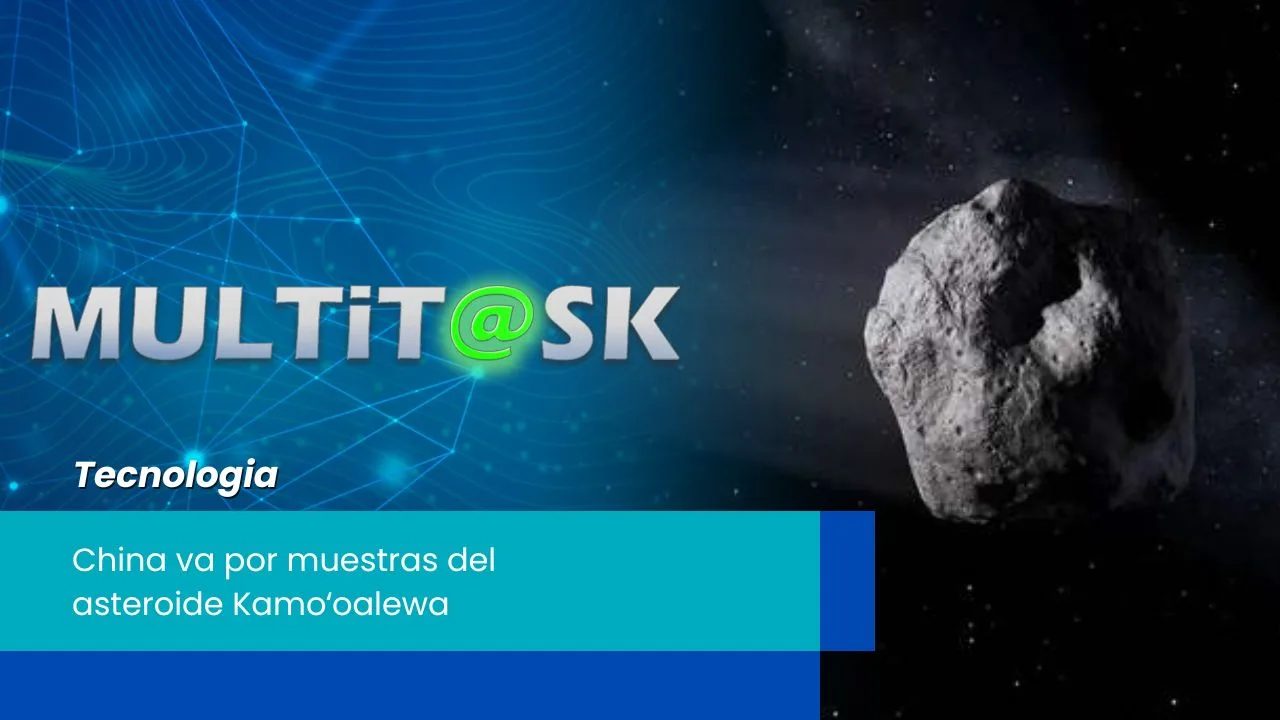 Lee más sobre el artículo China va por muestras del asteroide Kamoʻoalewa