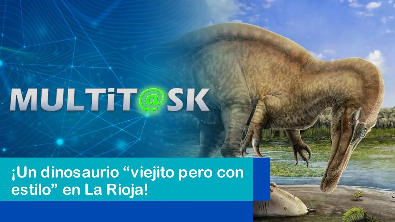 Lee más sobre el artículo ¡Un dinosaurio “viejito pero con estilo” en La Rioja!