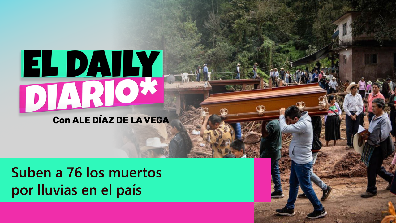 Lee más sobre el artículo Suben a 76 los muertos por lluvias en cinco estados; 39 personas siguen desaparecidas
