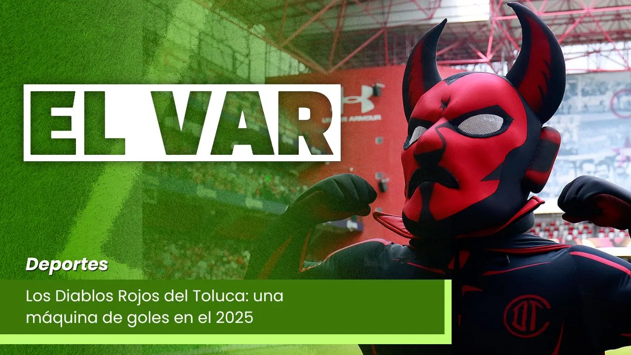 Lee más sobre el artículo Los Diablos Rojos del Toluca: una máquina de goles en el 2025