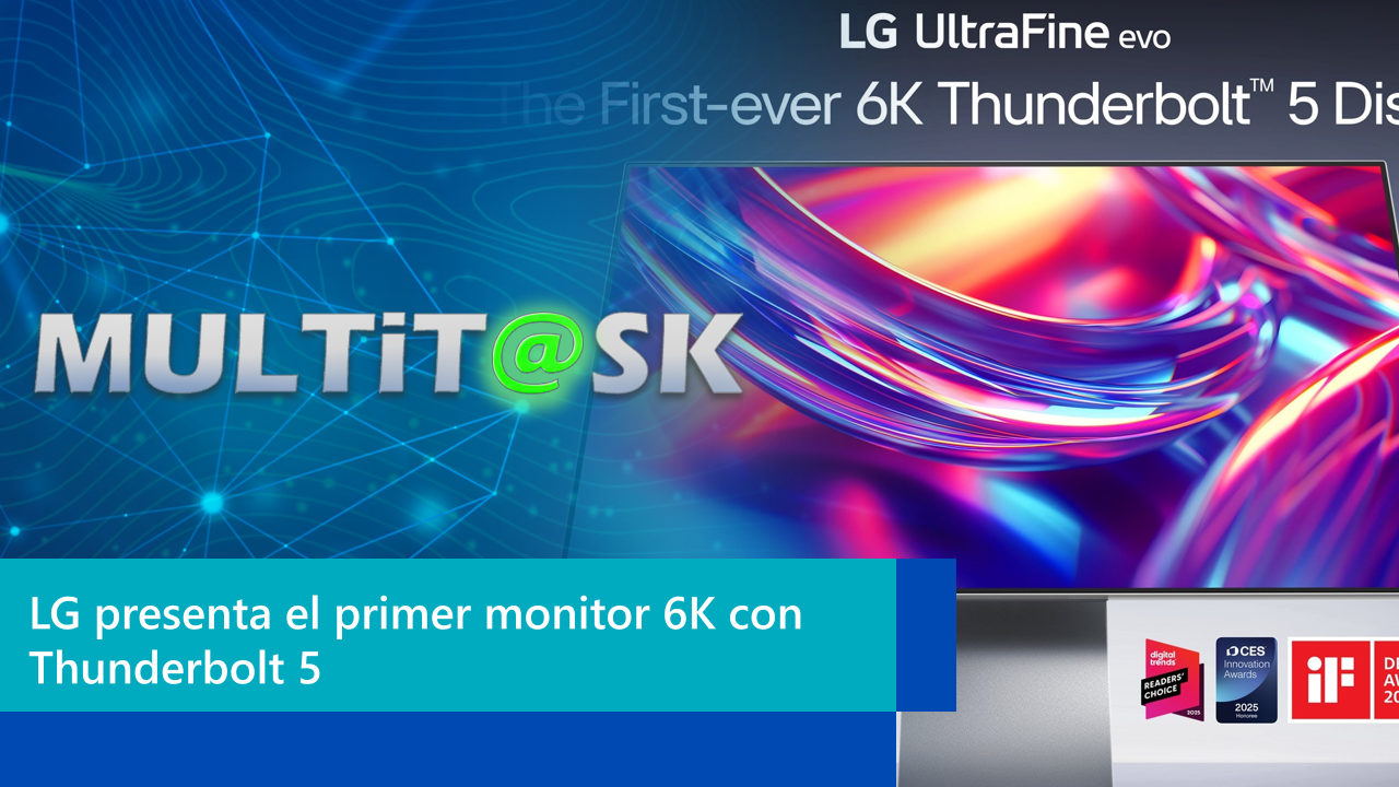 Lee más sobre el artículo LG presenta el primer monitor 6K con Thunderbolt 5: potencia visual para creadores profesionales