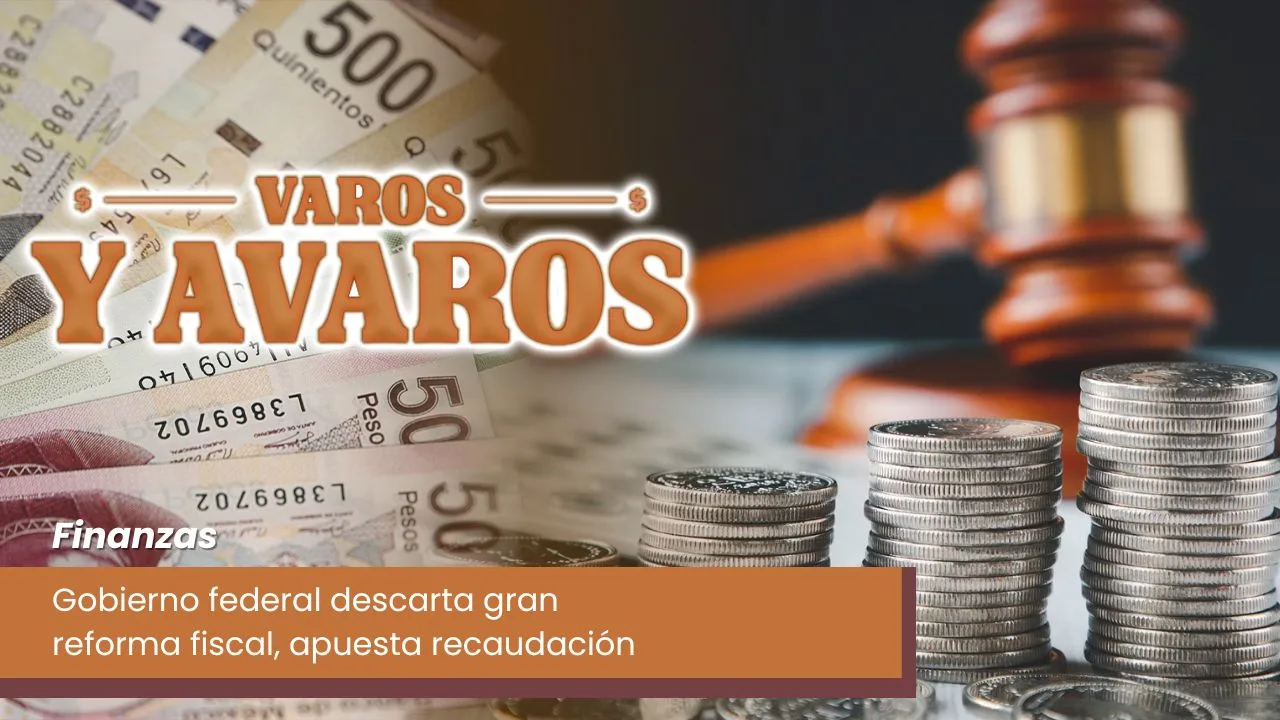 Lee más sobre el artículo Gobierno federal descarta gran reforma fiscal y apuesta por fortalecer recaudación
