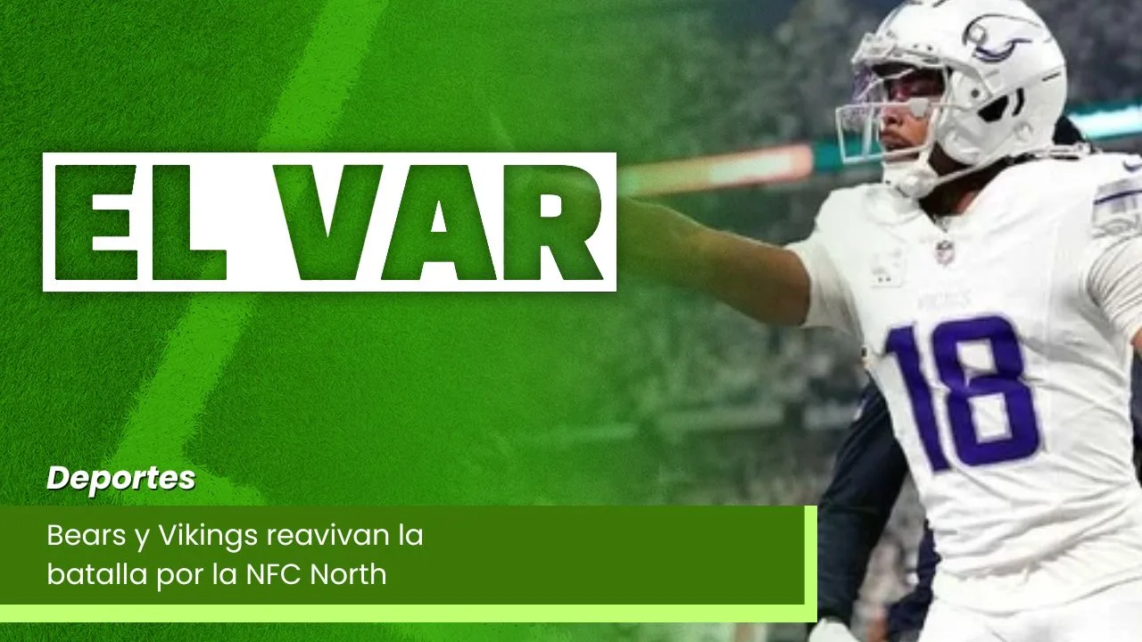 Lee más sobre el artículo Bears y Vikings reavivan la batalla por la NFC North