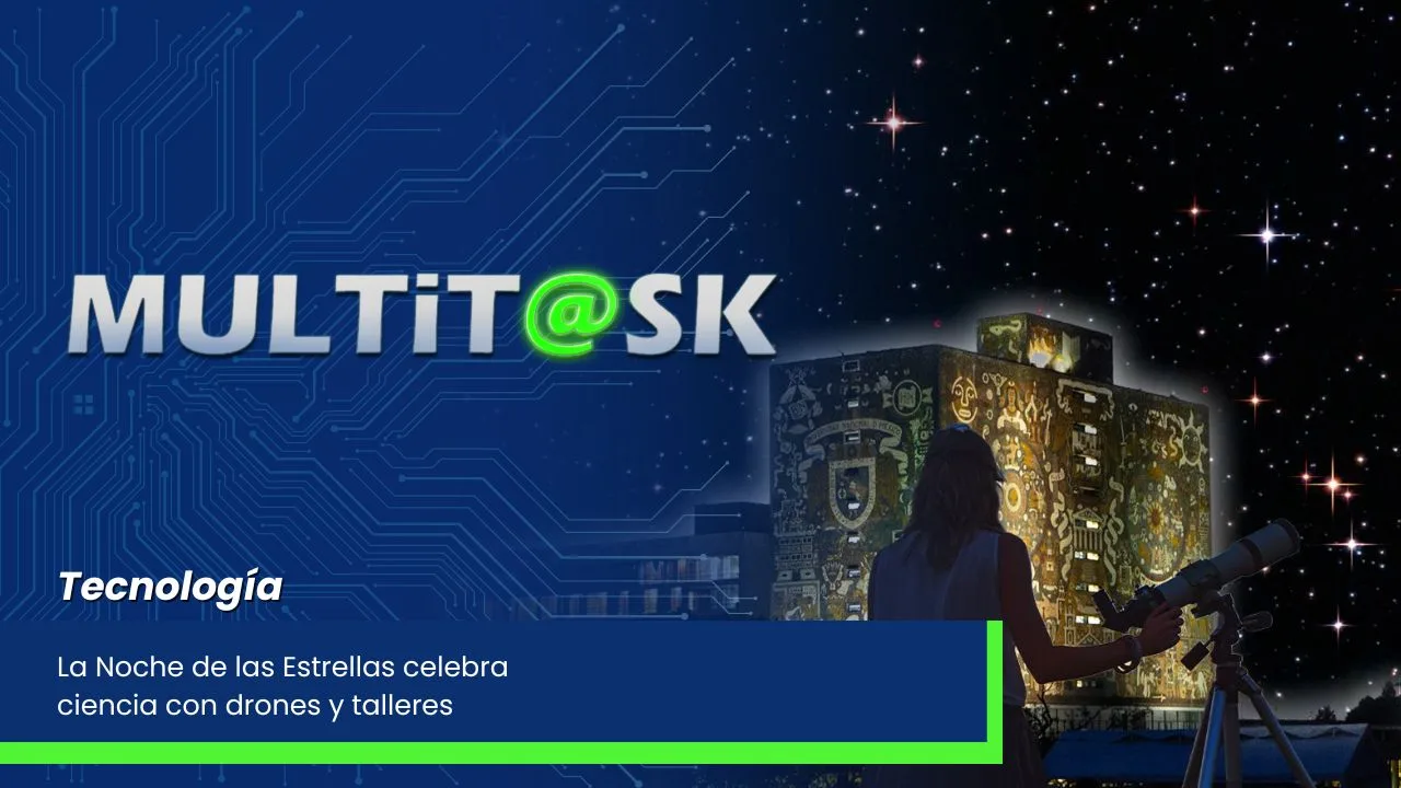 Lee más sobre el artículo La Noche de las Estrellas celebra ciencia con drones y talleres