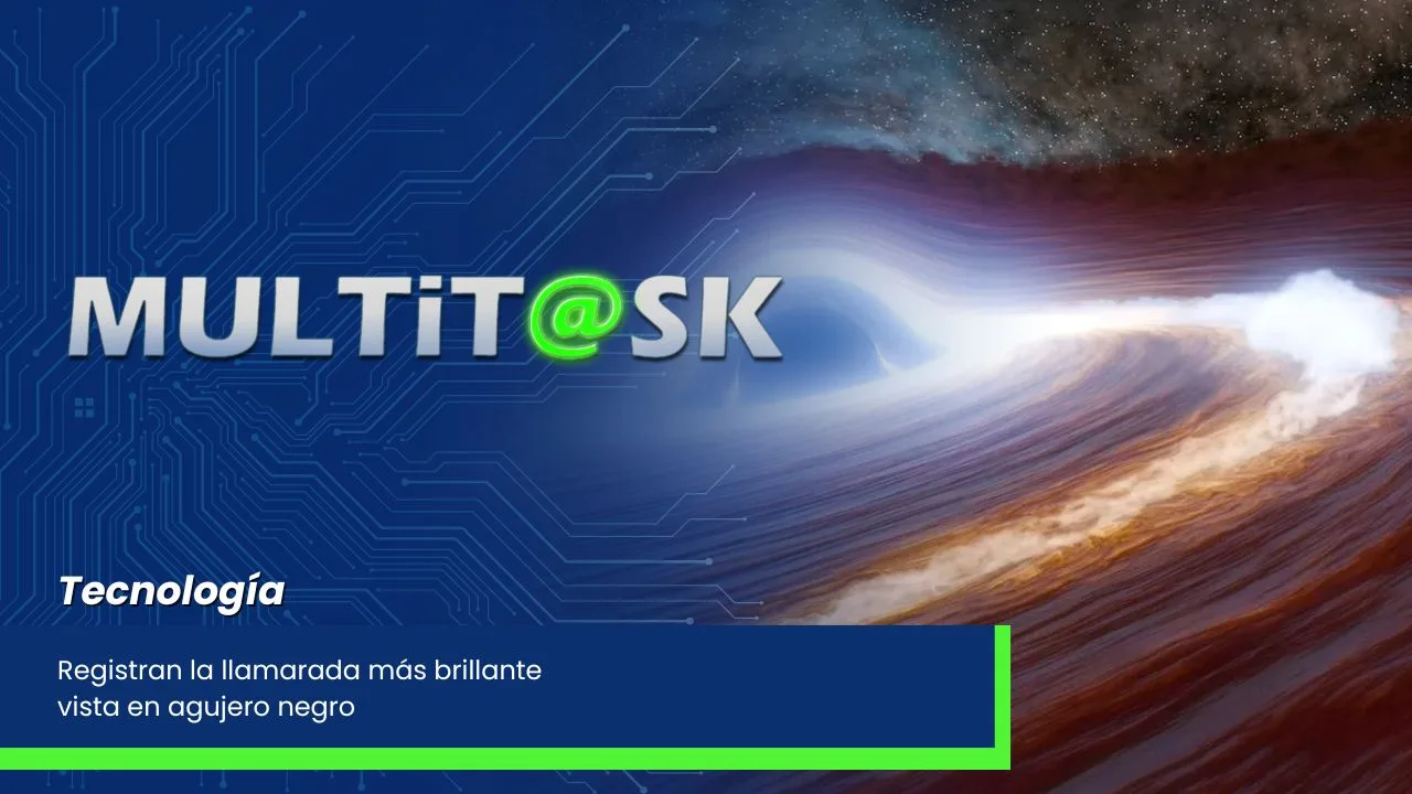 Lee más sobre el artículo Registran la llamarada más brillante vista en agujero negro