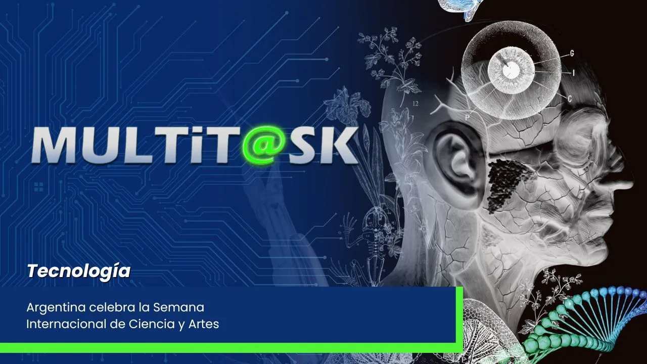 Lee más sobre el artículo Argentina celebra la Semana Internacional de Ciencia y Artes