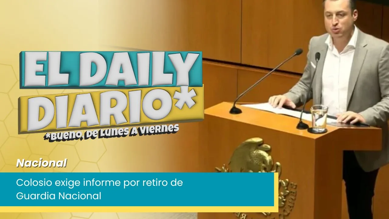 Lee más sobre el artículo Colosio exige informe por retiro de Guardia Nacional