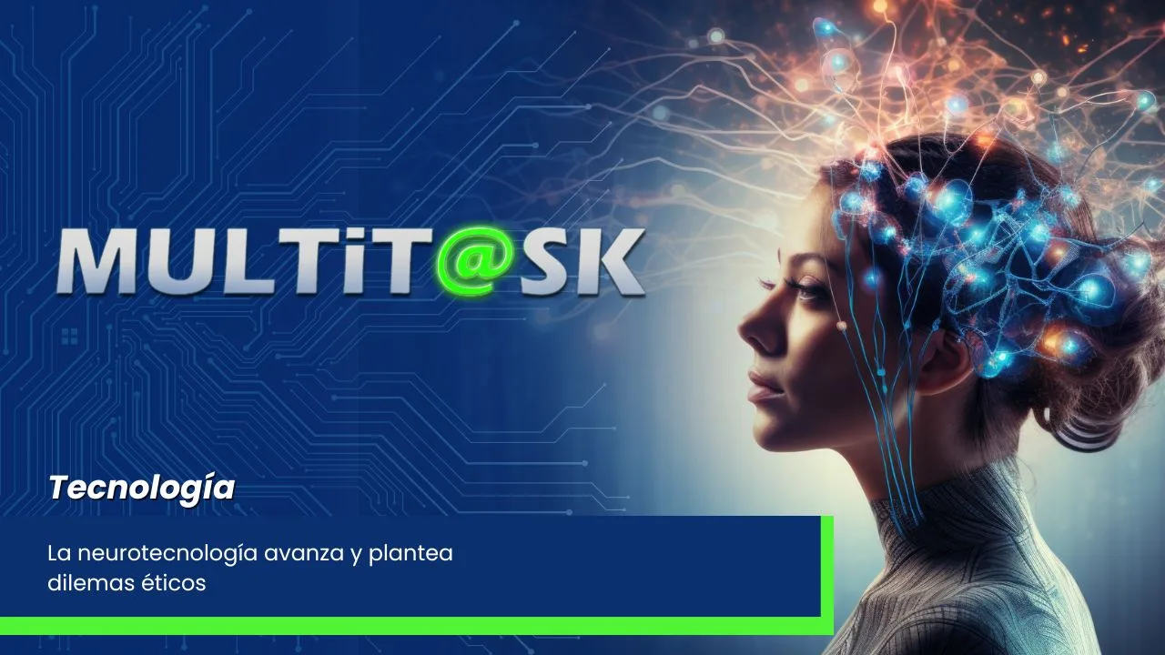 Lee más sobre el artículo La neurotecnología avanza y plantea dilemas éticos