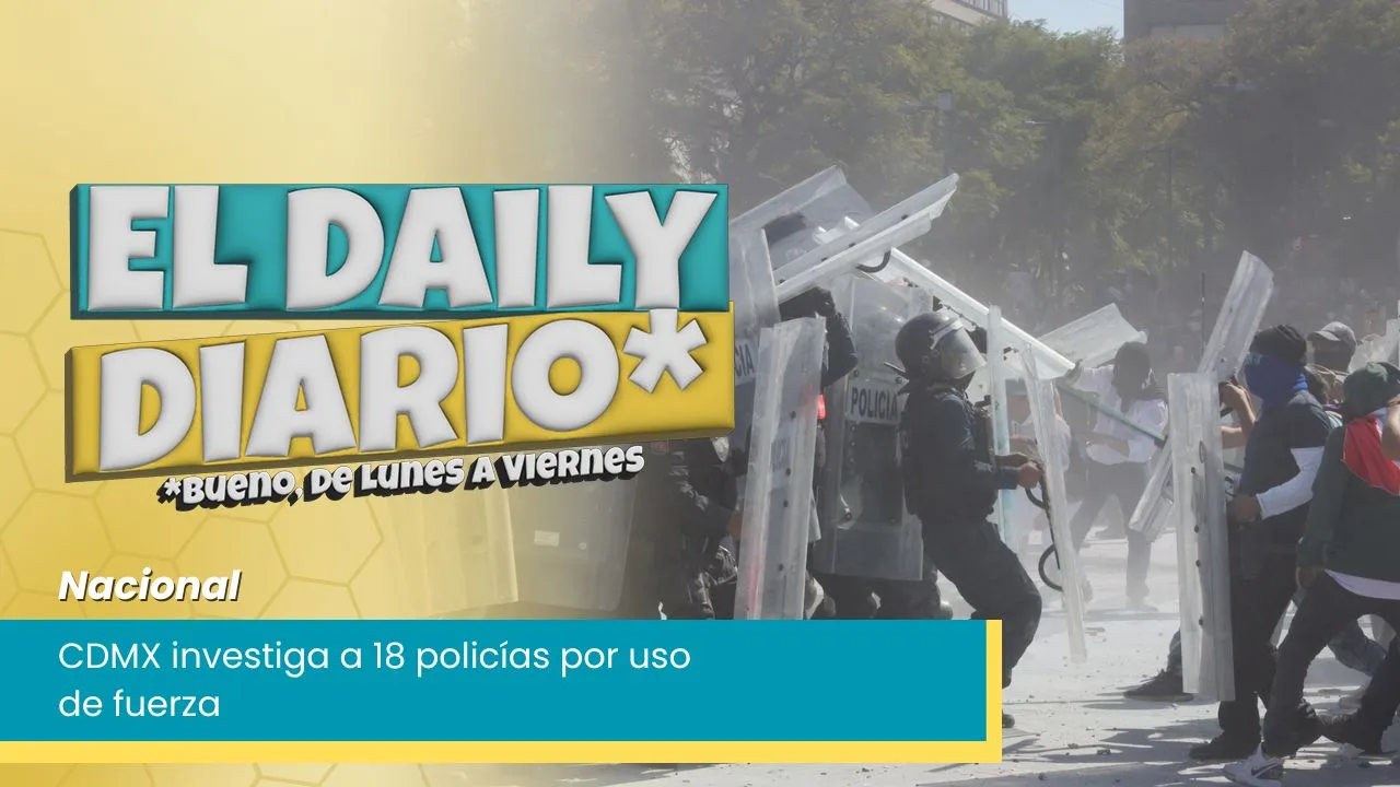 Lee más sobre el artículo CDMX investiga a 18 policías por uso de fuerza