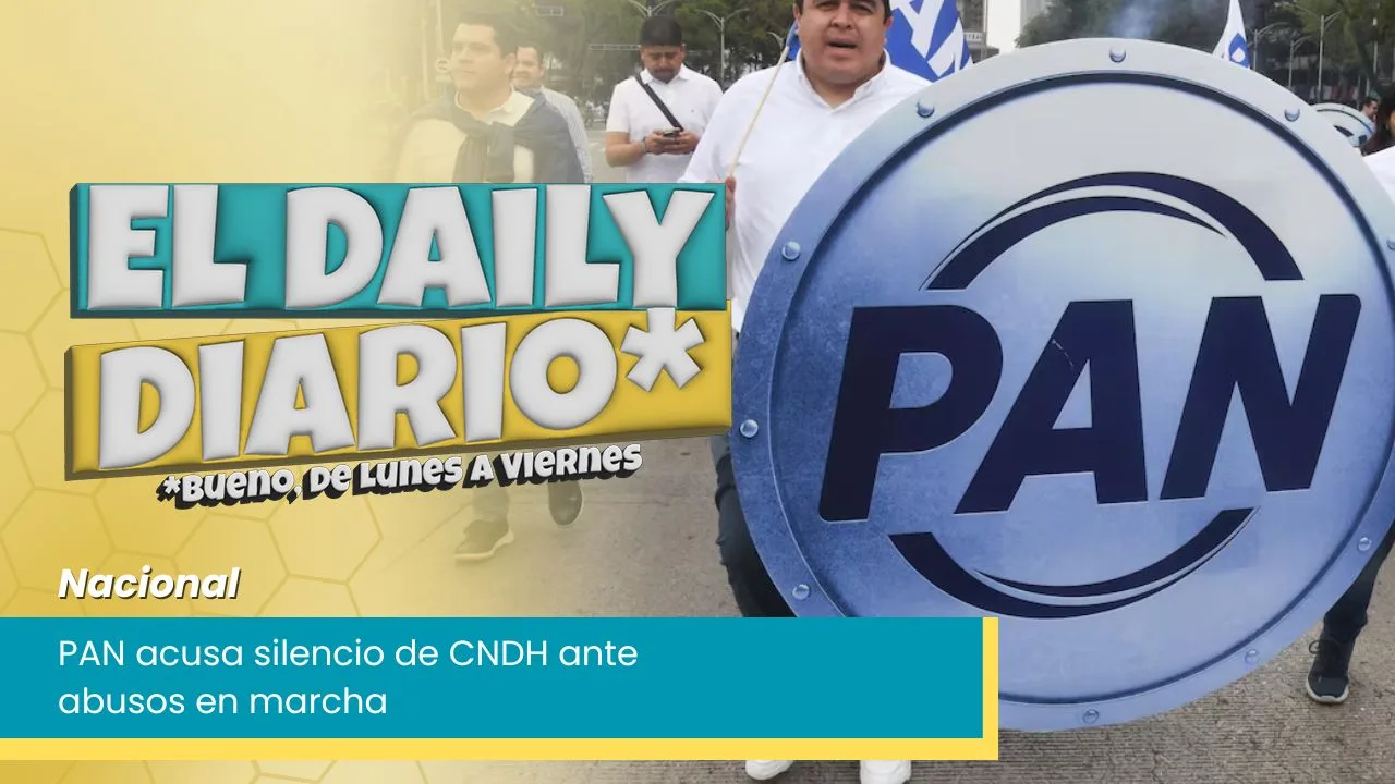 Lee más sobre el artículo PAN acusa silencio de CNDH ante abusos en marcha