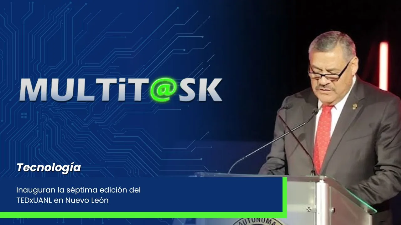 Lee más sobre el artículo Inauguran la séptima edición del TEDxUANL en Nuevo León