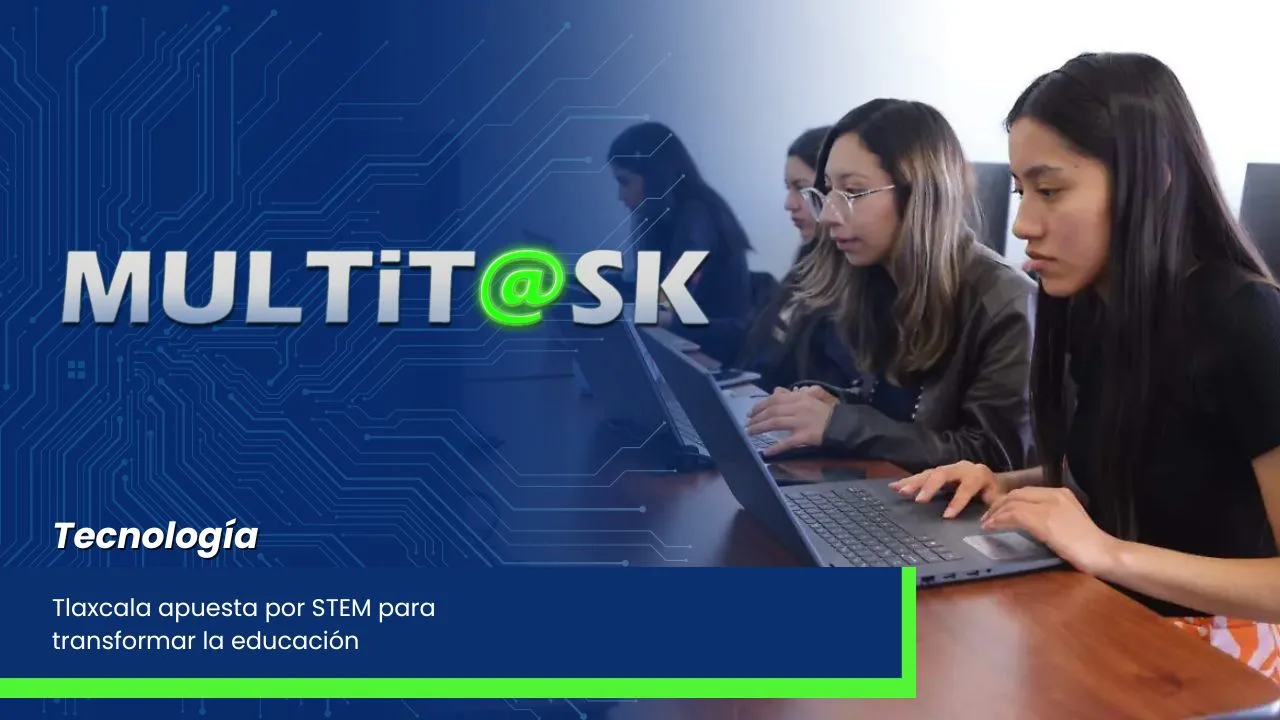Lee más sobre el artículo Tlaxcala apuesta por STEM para transformar la educación