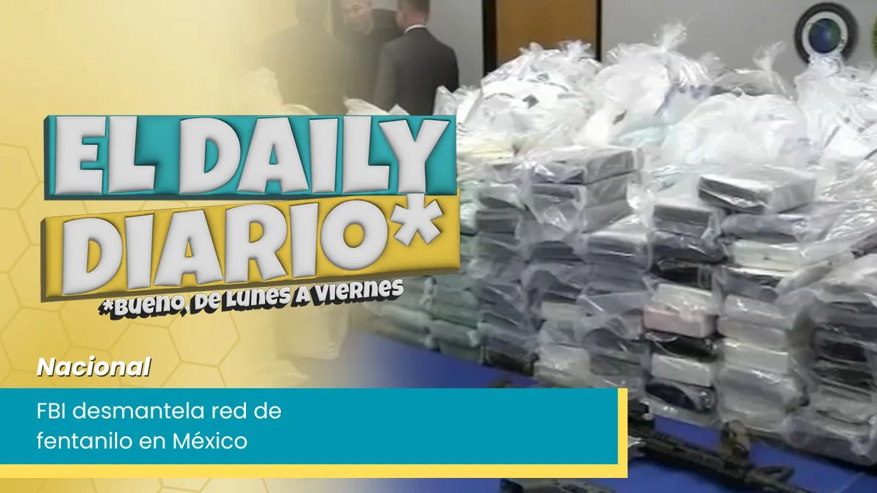 Lee más sobre el artículo FBI desmantela red de fentanilo en México