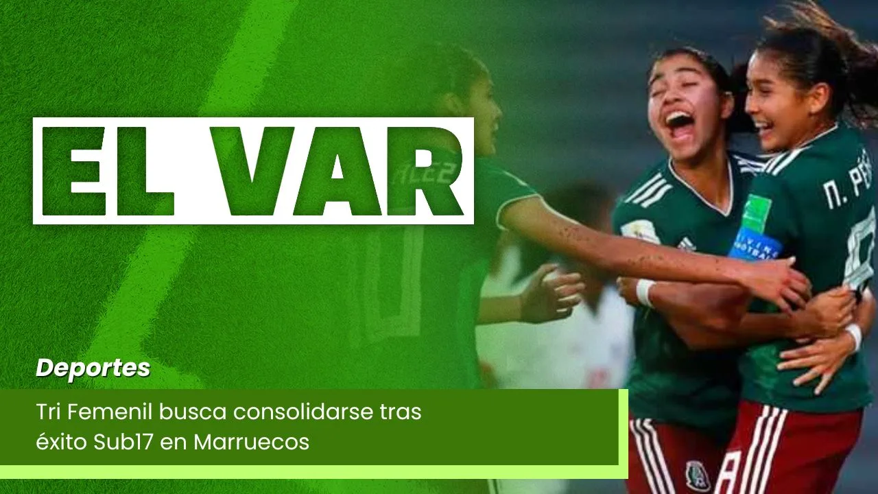 Lee más sobre el artículo Tri Femenil busca consolidarse tras éxito Sub17 en Marruecos