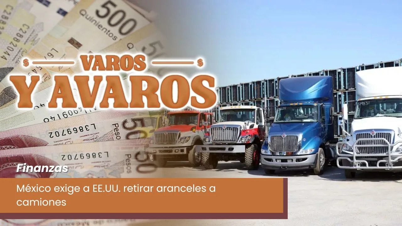 Lee más sobre el artículo México exige a EE.UU. retirar aranceles a camiones