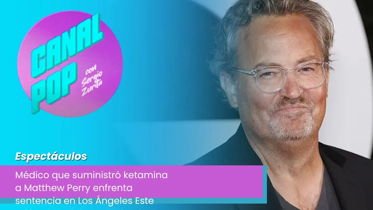 Lee más sobre el artículo Médico que vendió ketamina a Perry recibirá sentencia