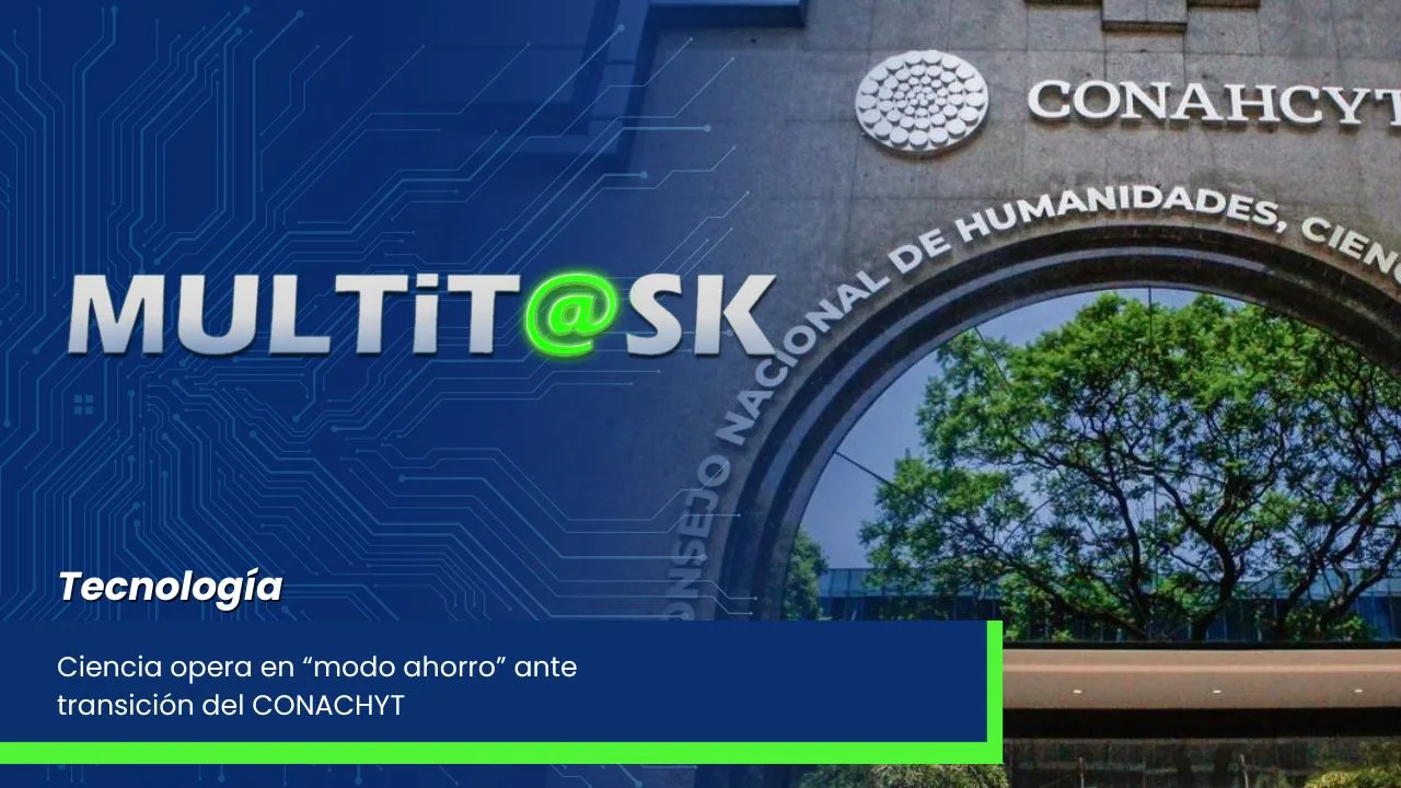 Lee más sobre el artículo Ciencia opera en “modo ahorro” ante transición del CONACHYT