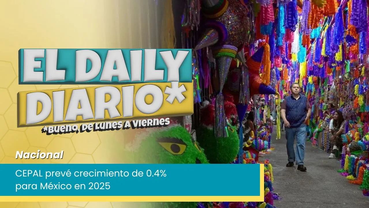Lee más sobre el artículo CEPAL prevé crecimiento de 0.4% para México en 2025