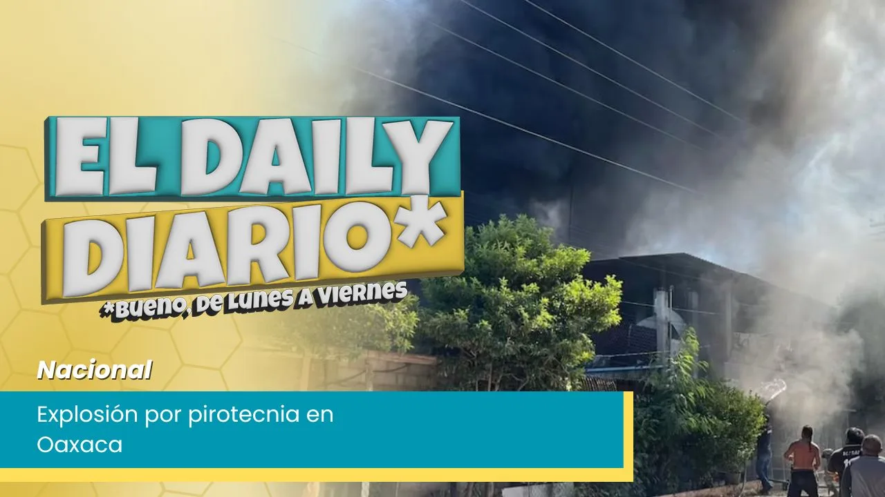 Lee más sobre el artículo Explosión por pirotecnia en Oaxaca
